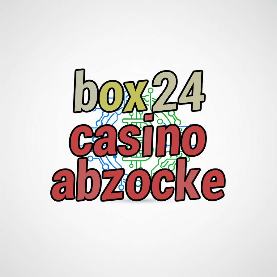 box24 casino abzocke